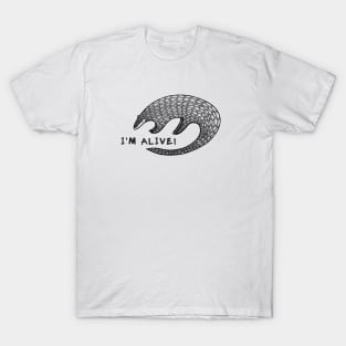 Pangolin - I'm Alive! - animal ink art design on white T-Shirt